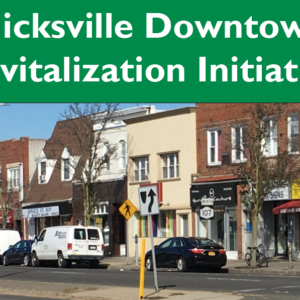Hicksville Downtown Revitalization Initiative