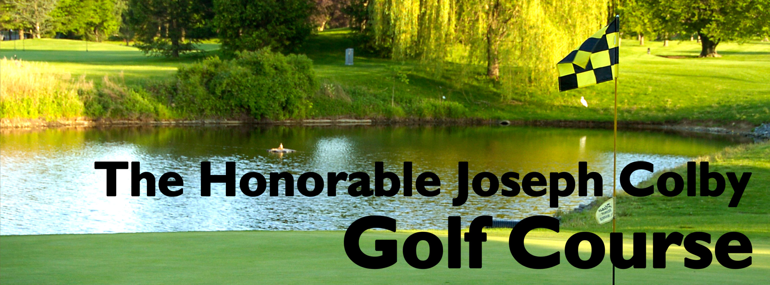 The Honorable Joseph Colby Town of Oyster Bay Golf Course ...