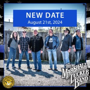 The Marshall Tucker Band Concert Postponed Until August 21st